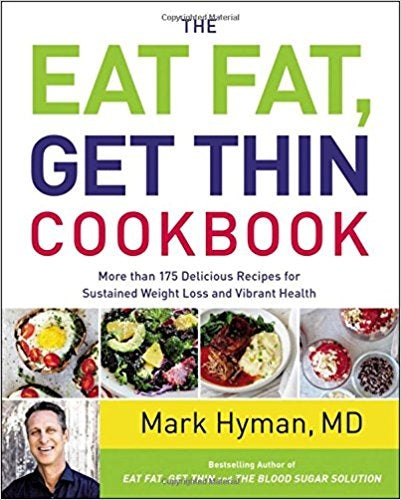 Eat Fat, Get Thin Cookbook